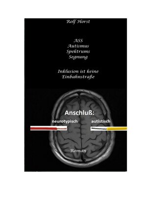 cover image of ASS Autismus-Spektrums-Segnung--Asperger-Syndrom, Sucht, Alkoholismus, Spiritualität, Buddhismus, Mobbing, Ausgrenzung, Missbrauch